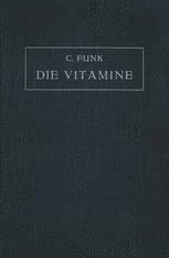 Die Vitamine: Ihre Bedeutung für die Physiologie und Pathologie