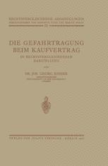 Die Gefahrtragung beim Kaufvertrag: In Rechtsvergleichender Darstellung