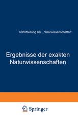 Ergebnisse der exakten Naturwissenschaften: Elfter Band