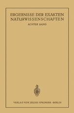 Ergebnisse der Exakten Naturwissenschaften: Achter Band