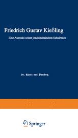 Friedrich Gustav Kießling: Eine Auswahl seiner Joachimsthalschen Schulreden