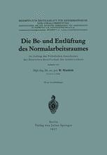 Die Be- und Entlüftung des Normalarbeitsraumes: Im Auftrag des Technischen Ausschusses der Deutschen Gesellschaft für Arbeitsschutz