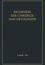 Ergebnisse der Chirurgie und Orthopädie