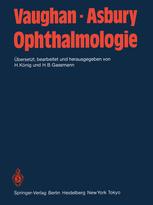 Ophthalmologie: Diagnose und Therapie in der Praxis Ein Lehrbuch für Studenten, Assistenten und Ärzte