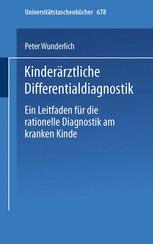 Kinderärztliche Differentialdiagnostik: Ein Leitfaden für die rationelle Diagnostik am kranken Kinde