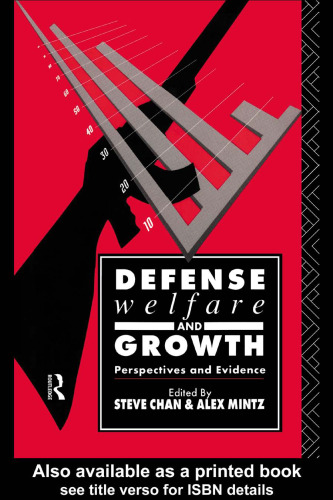 Defense, Welfare and Growth: Perspectives and Evidence