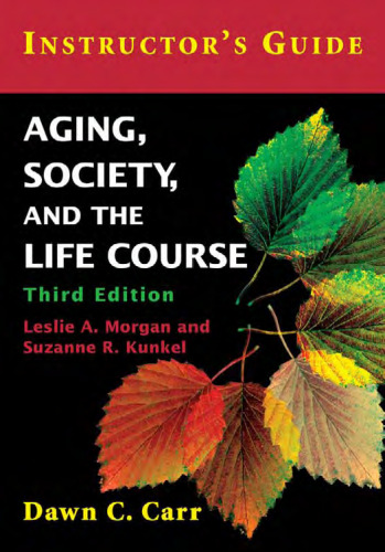 Aging, Society, and the Life Course: