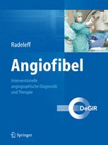 Angiofibel: Interventionelle angiographische Diagnostik und Therapie