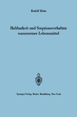 Haltbarkeit und Sorptionsverhalten wasserarmer Lebensmittel