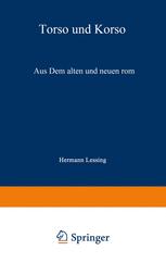 Torso und Korso: Aus dem alten und neuen Rom