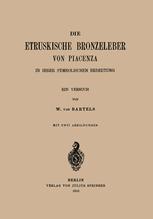 Die Etruskische Bronzeleber von Piacenza: In Ihrer Symbolischen Bedeutung ein Versuch