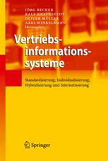 Vertriebsinformationssysteme: Standardisierung, Individualisierung, Hybridisierung und Internetisierung