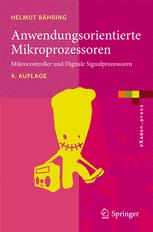 Anwendungsorientierte Mikroprozessoren: Mikrocontroller und Digitale Signalprozessoren