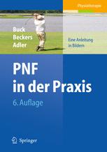 PNF in der Praxis: Eine Anleitung in Bildern