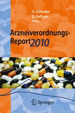 Arzneiverordnungs-Report 2010: Aktuelle Daten, Kosten, Trends und Kommentare