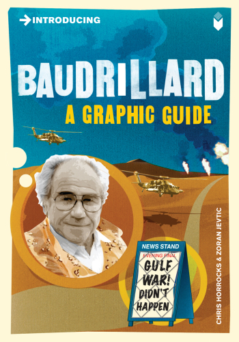 Introducing Baudrillard: a graphic guide