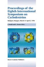 Proceedings of the Eighth International Symposium on Cyclodextrins: Budapest, Hungary, March 31–April 2, 1996