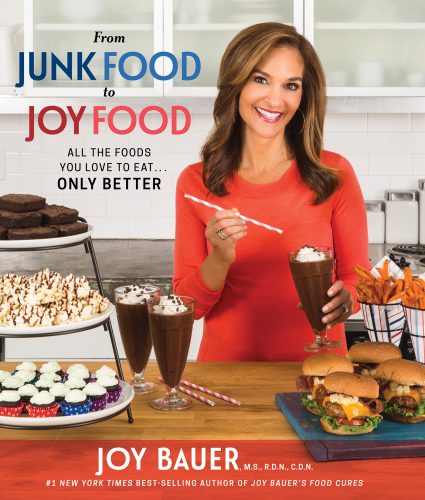 From junk food to joy food: all the foods you love to eat ... only better