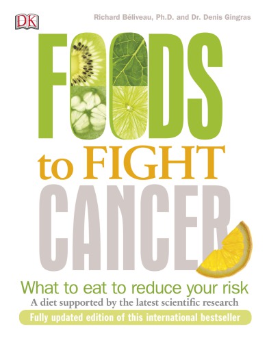 Foods to fight cancer: essential foods to help prevent cancer