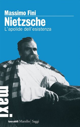 Nietzsche. L'apolide dell'esistenza