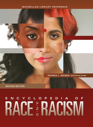Encyclopedia of Race and Racism: 4 Volume Set