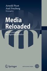 Media Reloaded: Mediennutzung im digitalen Zeitalter