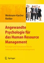 Angewandte Psychologie für das Human Resource Management: Konzepte und Instrumente für ein wirkungsvolles Personalmanagement