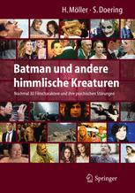 Batman und andere himmlische Kreaturen: Nochmal 30 Filmcharaktere und ihre psychischen Störungen