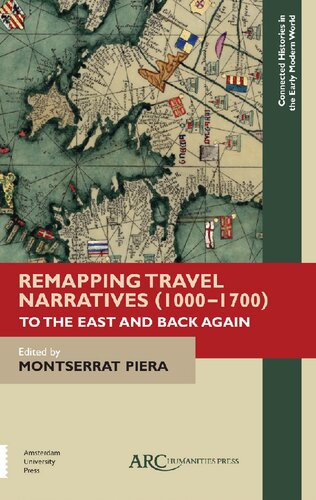 Remapping Travel Narratives, 1000-1700: To the East and Back Again