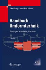 Handbuch Umformtechnik: Grundlagen, Technologien, Maschinen