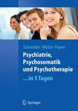 Psychiatrie, Psychosomatik und Psychotherapie ... in 5 Tagen