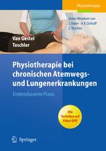 Physiotherapie bei chronischen Atemwegs- und Lungenerkrankungen: Evidenzbasierte Praxis