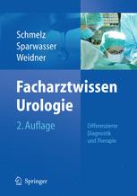 Facharztwissen Urologie: Differenzierte Diagnostik und Therapie