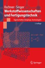 Werkstoffwissenschaften und Fertigungstechnik: Eigenschaften, Vorgänge, Technologien