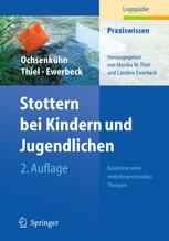 Stottern bei Kindern und Jugendlichen: Bausteine einer mehrdimensionalen Therapie