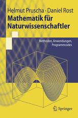 Mathematik für Naturwissenschaftler: Methoden, Anwendungen, Programmcodes