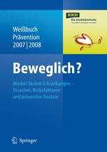 Beweglich?: Muskel-Skelett-Erkrankungen — Ursachen, Risikofaktoren und präventive Ansätze