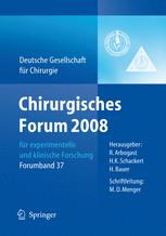 Chirurgisches Forum 2008: für experimentelle und klinische Forschung 125. Kongress der Deutschen Gesellschaft für Chirurgie Berlin, 22.04. – 25.04.2008