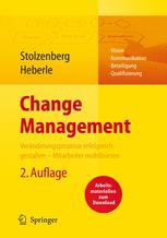Change Management: Veränderungsprozesse erfolgreich gestalten — Mitarbeiter mobilisieren