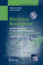 Warehouse Management: Organisation und Steuerung von Lager- und Kommissioniersystemen