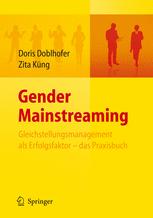 Gender Mainstreaming: Gleichstellungsmanagement als Erfolgsfaktor — das Praxisbuch