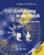 Pohls Einführung in die Physik: Band 1: Mechanik, Akustik und Wärmelehre