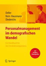 Personalmanagement im demografischen Wandel: Ein Handbuch für den Veränderungsprozess