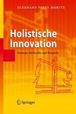 Holistische Innovation: Konzept, Methodik und Beispiele