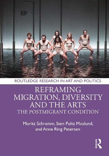 Reframing Migration, Diversity and the Arts: The Postmigrant Condition