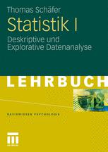 Statistik I: Deskriptive und Explorative Datenanalyse