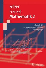 Mathematik 2: Lehrbuch für ingenieurwissenschaftliche Studiengänge