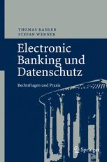 Electronic Banking und Datenschutz: Rechtsfragen und Praxis