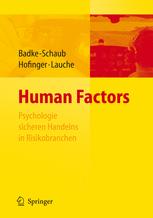 Human Factors: Psychologie sicheren Handelns in Risikobranchen