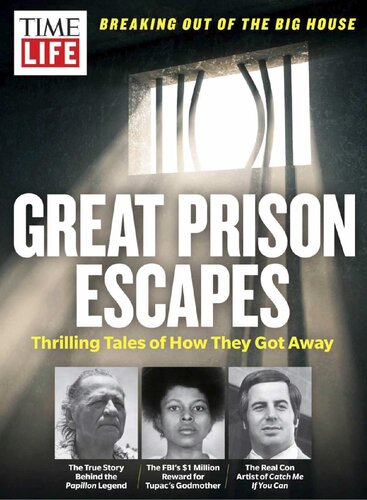 TIME-LIFE Great Prison Escapes: Thrilling Tales of How They Got Away